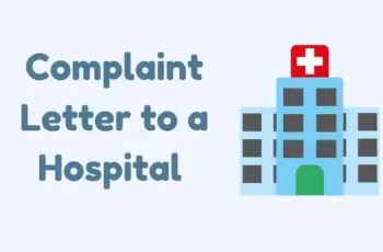 How to Write Complaint Letter to a Hospital With 5 Best Tips